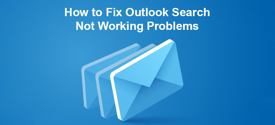 Outlook Search Not Working